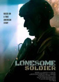 Одинокий солдат (2023) Lonesome Soldier