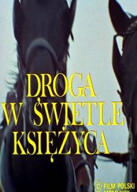 Дорога в лунном свете (1972) Droga w swietle ksiezyca