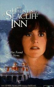 Наваждение гостиницы «Морской утес» (1994) The Haunting of Seacliff Inn