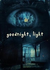Доброй ночи, огонёк (2023) Goodnight, Light