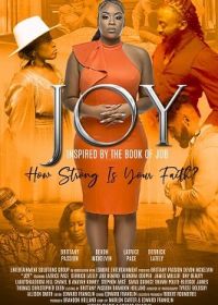 Джой (2022) Joy: Inspired by the Book of Job