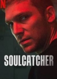 Ловец душ (2023) Soulcatcher