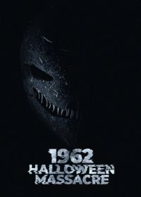 Хэллоуинская резня 1962-го (2023) 1962 Halloween Massacre