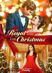 Королевский бал на Рождество (2023) A Royal Christmas Romance