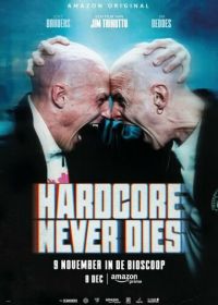 Хардкор бессмертен (2023) Hardcore Never Dies