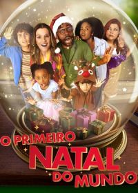 Первое в мире Рождество (2023) O Primeiro Natal do Mundo