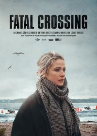 Роковая черта (2023) Fatal Crossing
