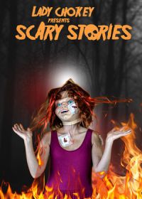 Леди Душилка и ее страшные истории (2022) Lady Chokey presents Scary Stories