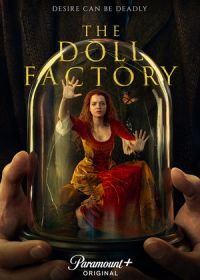 Фабрика кукол (2023) The Doll Factory