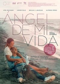Ангел моей жизни (2021) Angel De Mi Vida