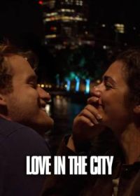 Любовь в большом городе (2022) Love in the City