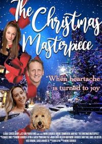 Рождественский шедевр (2020) The Christmas Masterpiece