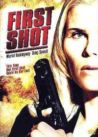 Первый выстрел (2002) First Shot