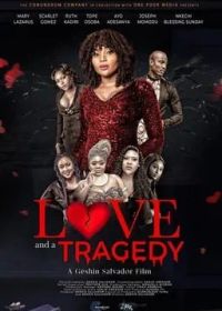 Любовь и трагедия (2019) Love and a Tragedy