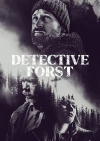 Детектив Форст (2024) Forst