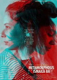 Метаморфозы Исмаилы Ба (2020) The Metamorphosis of Ismaila Ba