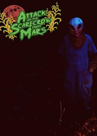 Марсианское пугало-убийца (2021) Attack of the Scarecrow from Mars