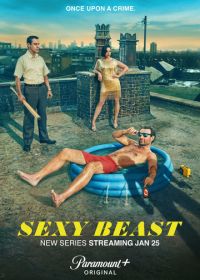 Сексуальная тварь (2024) Sexy Beast