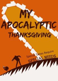 Мой апокалиптический День благодарения (2022) My Apocalyptic Thanksgiving