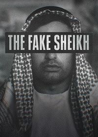 Фальшивый шейх (2023) The Fake Sheikh