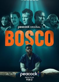 Боско (2024) Bosco