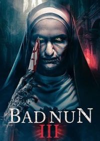 Плохая монахиня. Часть третья (2024) The Bad Nun 3