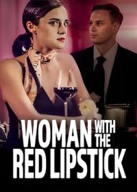 Женщина с красной помадой (2024) Woman with the Red Lipstick