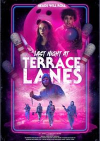 Последняя ночь в Terrace Lanes (2024) Last Night at Terrace Lanes