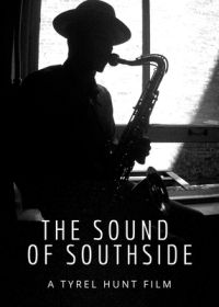 Звуки Саутсайда (2023) The Sound of Southside