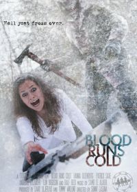 Холодная кровь (2010) Blood Runs Cold