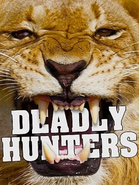 Смертоносные охотники (2020) Deadly Hunters