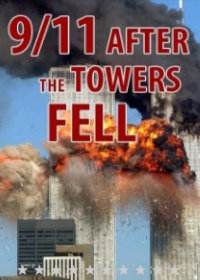11 сентября: когда башни упали (2010) 9/11: After the Towers Fell