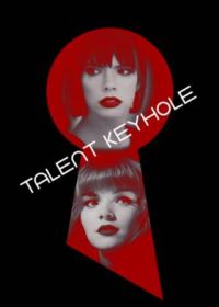 Тэлент Кихоул (2022) Talent Keyhole