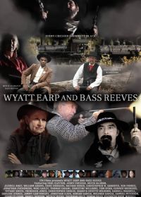 Уайетт Эрп и Басс Ривз (2023) Wyatt Earp and Bass Reeves