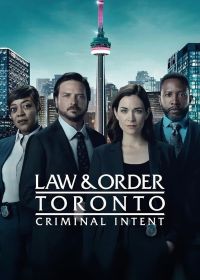 Закон и порядок Торонто: Преступный умысел (2024-2025) Law & Order Toronto: Criminal Intent