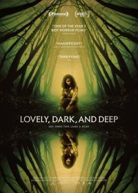 Прекрасный, тёмный и глубокий (2023) Lovely, Dark, and Deep