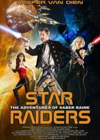 Космические Пираты: Приключения Сайбер Рэйна (2017) Star Raiders: The Adventures of Saber Raine