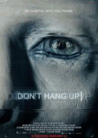 Не вешайте трубку (2016) Don't Hang Up