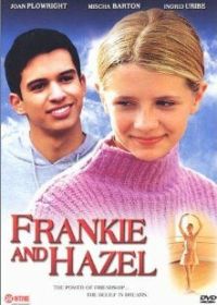 Фрэнки и Хэйзел (2000) Frankie & Hazel