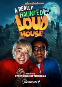 Реально жуткий шумный дом (2023) A Really Haunted Loud House
