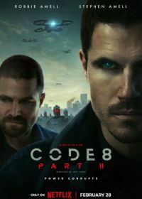 Код 8: Часть 2 (2024) Code 8: Part II