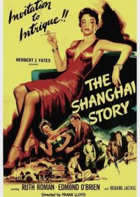 Шанхайская история (1954) The Shanghai Story