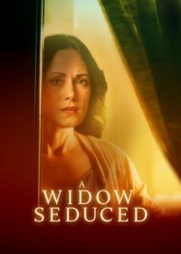 Соблазненная вдова (2024) A Widow Seduced