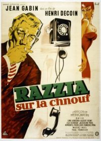 Облава на блатных (1955) Razzia sur la chnouf