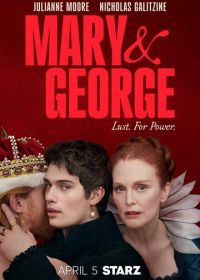 Мэри и Джордж (2024) Mary & George
