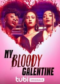 Мой кровавый Галентин (2024) My Bloody Galentine