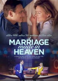 Брак, заключенный на небесах (2022) A Marriage Made in Heaven