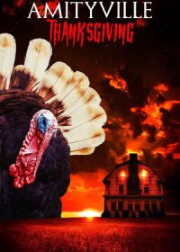 День благодарения в Амитивилле (2022) Amityville Thanksgiving