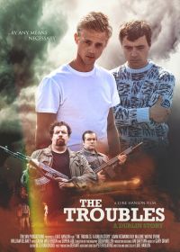 Неприятности: Дублинская история (2022) The Troubles: A Dublin Story