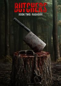 Мясники, книга вторая: Рагорн (2024) Butchers Book Two: Raghorn